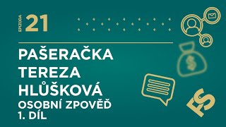 21  PAŠERAČKA Tereza Hlůšková  Osobní Zpověď 1 díl [upl. by Pfeffer]