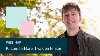 Kunstig intelligens som forklarer hva den tenker [upl. by Skill]