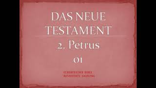 2 Petrus 1  Elberfelder Bibel [upl. by Clovah105]