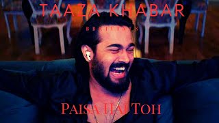 Paisa Hai Toh Song  Taaza khabar Song  Farzi  Vasant Gawde  BB KI VINES  TAZZA KHABAR EDITS [upl. by Merth826]