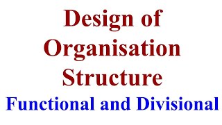 Design of Organization Structure design of organisation structure Essentials of Management bcom [upl. by Lundt843]