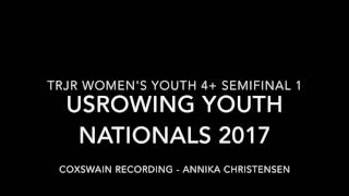 2017 Youth Nationals Womens Youth 4 Semi Coxswain Recording [upl. by Kalbli]