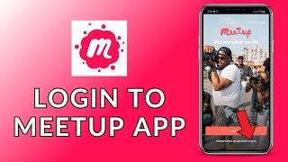 How to Login to Meetup App 2024 Quick amp Easy  Meetup App [upl. by Housen21]