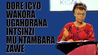 DORE ICYO WAKORA UGAHORANA INTSINZI MU NTAMBARA ZAWE [upl. by Abercromby]