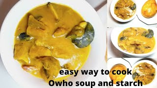 HOW TO MAKE OWHO SOUPURHOBO OWHO SOUP [upl. by Aeslehc86]