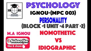 IGNOU MPC 003M APersonalityNomothetic Vs IdiographicBlock 1Unit 4Part 2 [upl. by Lamiv]