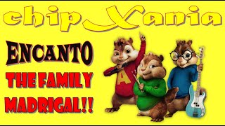 The Family Madrigal  with lyrics From quotEncantoquot Chipmunks Version [upl. by Snevets]