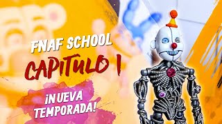 FNaF SCHOOL Nueva Temporada Cap 1 [upl. by Newsom]