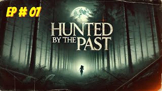 Hunted by the Past Episode  7 Free Audio books  Novels [upl. by Orestes464]