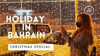 HOLIDAY IN BAHRAIN  CHRISTMAS SPECIAL [upl. by Melac618]