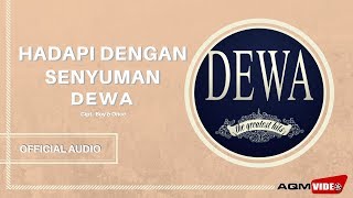 Dewa  Hadapi Dengan Senyuman  Official Audio [upl. by Fatma]