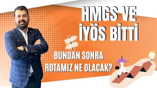 HMGS ve İYÖS Bitti Şimdi Rotamız Ne olacak Erhan Hoca Açıklıyor [upl. by Ettenoj542]