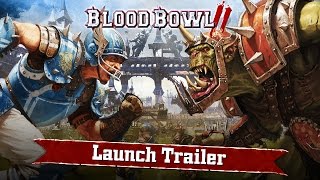 Blood Bowl 2 Launch Trailer [upl. by Yeclehc827]