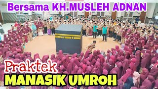 HAL HAL YANG HARUS DI LAKUKAN WAKTU TOWAF Umroh BERSAMA KHMUSLEH ADNAN MANASIK UMROH TERLENGKAP [upl. by Lydia990]