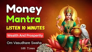 Lakshmi Mantra For Wealth And Prosperity  Om Vasudhare Svaha 108 Times money mantra chanting [upl. by Etak]