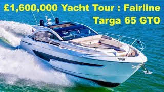 £1600000 Yacht Tour  Fairline Targa 65 GTO [upl. by Matilde859]