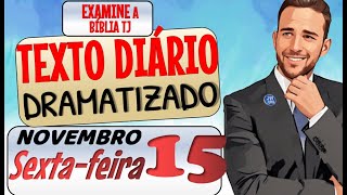 JW TEXTO DIÁRIO DRAMATIZADO 🔵OS OLHOS DE JEOVÁ PERCORREM TODA A TERRA ✅ EXAMINE A BIBLIA TJ [upl. by Akibma]