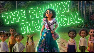 The Family Madrigal Lyrics  Encanto [upl. by Obeng]