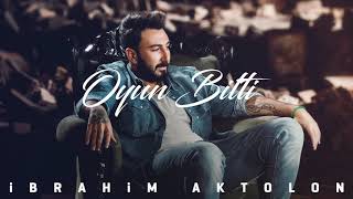 İbrahim Aktolon  Oyun Bitti [upl. by Sackman]