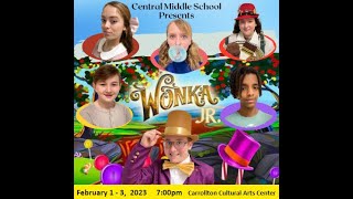 Central Middle Willy Wonka2023 [upl. by Lenore]