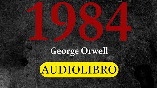 1984  George Orwell  AUDIOLIBRO [upl. by Ress]