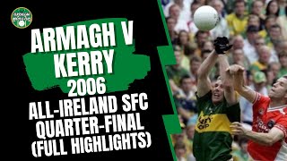 Armagh v Kerry 2006 AllIreland SFC QuarterFinal [upl. by Khosrow]