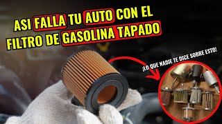 Las Fallas Más Comunes por un Filtro de Gasolina y Tips que Pocos Conocen [upl. by Altaf539]