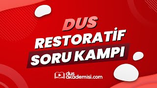 DUS RESTORATİF DİŞ TEDAVİSİ SORU KAMP  Örnek Anlatım [upl. by Notreb818]