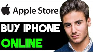 HOW TO BUY IPHONE FROM APPLE STORE ONLINE 2024 FULL GUIDE [upl. by Lenwood]