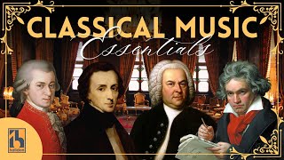 Classical Music Essentials  50 Must Know Pieces [upl. by Lesly]