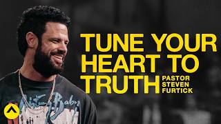 Tune Your Heart To Truth  Pastor Steven Furtick  Elevation Church [upl. by Appel937]