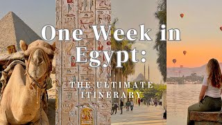 One Week in Egypt The Ultimate Itinerary  Full Itinerary amp Guide [upl. by Diskson352]