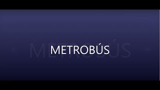 METROBÚS por RFDLT [upl. by Rybma]