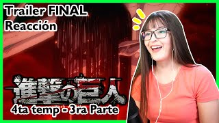 SHINGEKI NO KYOJIN Temporada Final Parte 3  Trailer  Reacción [upl. by Onaivlis341]