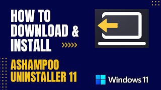 How to Download and Install Ashampoo UnInstaller 11 For Windows [upl. by Hacker591]