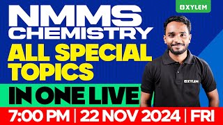 NMMS 2024  Chemistry  All Special Topics in 1 Live  Xylem Class 8 [upl. by Igig]