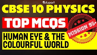 MCQs from Human Eye amp The Colourful World  Chapter 10 Science  Physics Chapter 2  CBSE Class 10 [upl. by Niliak]