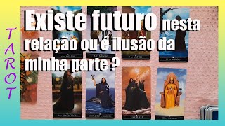 🟣 Existe futuro nesta relação ou é ilusão da minha parte   TAROT [upl. by Anis]