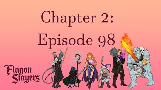 DampD Chapter 2 Episode 98  Campaign 1  Into the Grey Valley [upl. by Amme442]