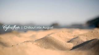 Café del Mar Chillout Mix August 2013 [upl. by Arlyne]