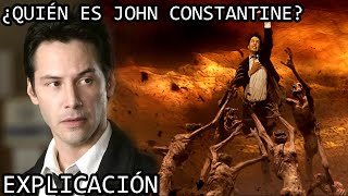 ¿Quién es John Constantine EXPLICACIÓN  La Historia de John Constantine EXPLICADA [upl. by Enirahtac]