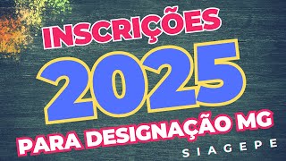 INSCRIÇÕES 2025 PARA VAGAS NA REDE ESTADUAL DE ENSINO DE MINAS GERAIS  SIAGEPEEDUCACAOMGGOVBR [upl. by Eremaj]