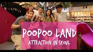 PooPoo Land Attraction in Seoul [upl. by Kaspar]