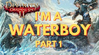 Tidalist Build  Divinity Original Sin 2 Gameplay  Part 1 [upl. by Annalla]