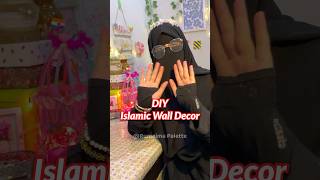 DIY Islamic Wall Decor 😘💌✨ [upl. by Kris]