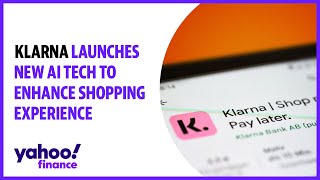 Klarna launches new AI tech to enhance shopping experience [upl. by Ingrim]