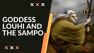 The Goddess Louhi and the Sampo  Finnish Mythology  Mythology Stories [upl. by Pedrotti494]