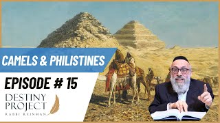 The Destiny Project Episode 15 Camels and Philistines [upl. by Braden]