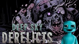 Deep Sky Derelicts Gameplay Ep1 Once More [upl. by Riebling686]