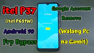 itel P37 itel P651W Frp BypassGoogle Account Remove Walang Pc na Gamit [upl. by Eiramadnil]